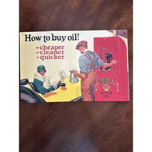 Shell Motor Oil Sign How To Buy Oil Cheaper Cleaner Quicker Tony Purvis 11 X 16